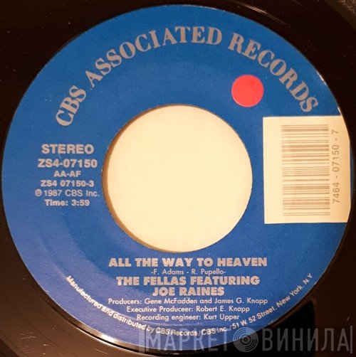 Joe Raines, The Fellas  - All The Way To Heaven / Serious