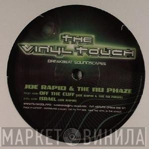Joe Rapid, The Nu Phaze - Off The Cuff / Israel