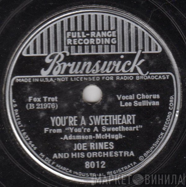 Joe Rines And His Orchestra - You're A Sweetheart
