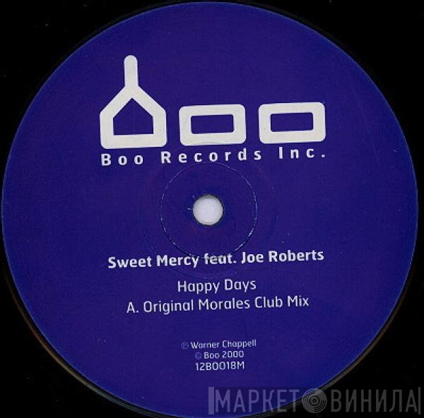 Joe Roberts, Sweet Mercy - Happy Days
