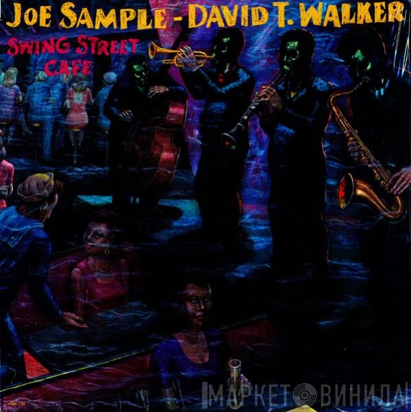 Joe Sample, David T. Walker - Swing Street Cafe