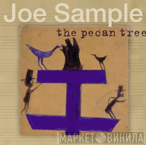 Joe Sample  - The Pecan Tree