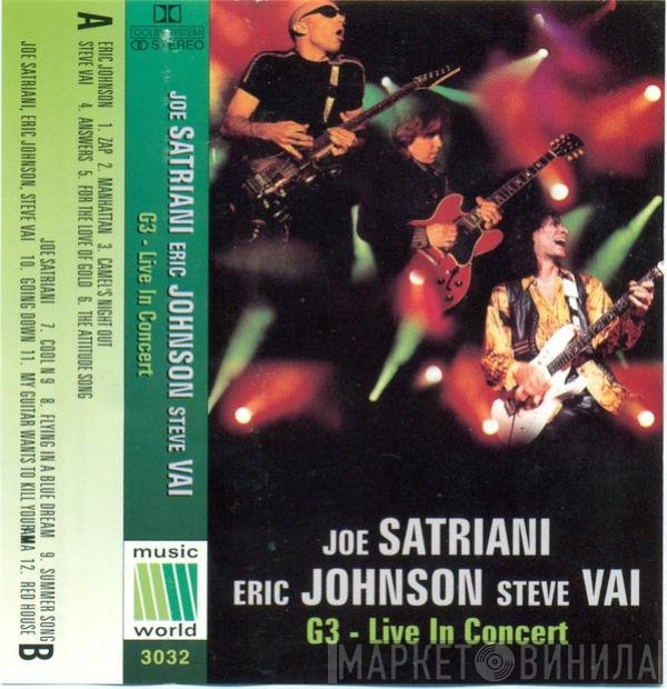 Joe Satriani, Eric Johnson , Steve Vai, G3   - G3 Live In Concert