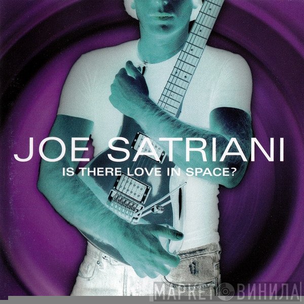 Joe Satriani - Is There Love In Space?