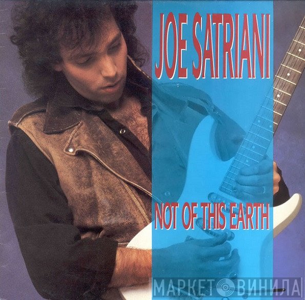 Joe Satriani  - Not Of This Earth