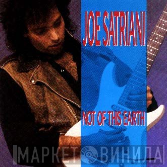 Joe Satriani  - Not Of This Earth
