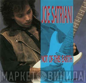 Joe Satriani  - Not Of This Earth