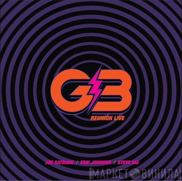 Joe Satriani, Steve Vai, Eric Johnson , G3  - G3 Reunion Live