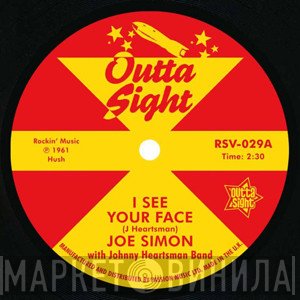 Joe Simon, Leon Peterson, Johnny Heartsman's Band, Oliver Sain's Orchestra - I See Your Face / Searching