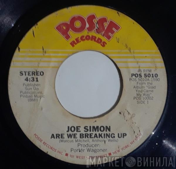 Joe Simon - Are We Breaking Up