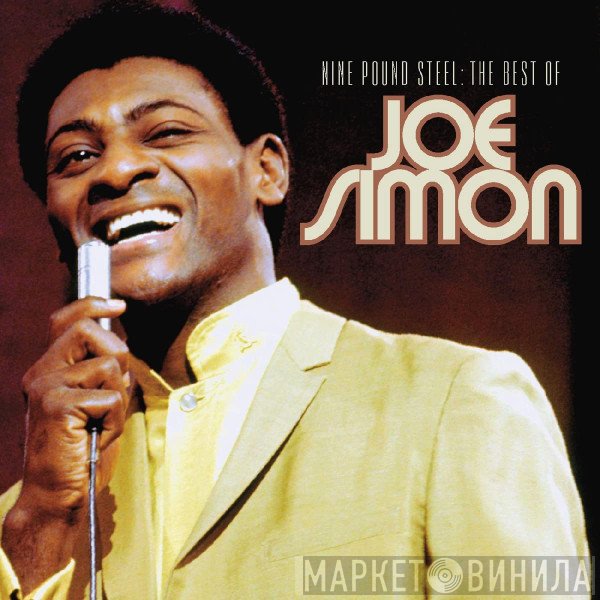 Joe Simon - Nine Pound Steel: The Best Of Joe Simon