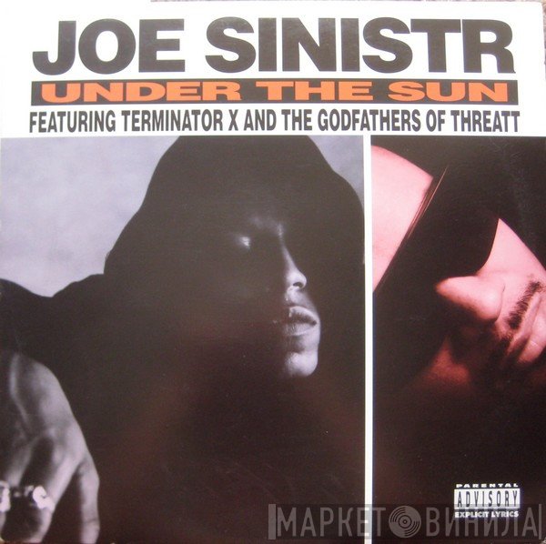 Joe Sinistr Featuring Terminator X & The Godfathers Of Threatt  - Under The Sun