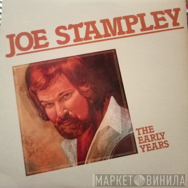 Joe Stampley - The Early Years