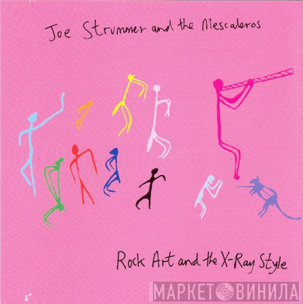 Joe Strummer &amp; The Mescaleros - Rock Art And The X-Ray Style