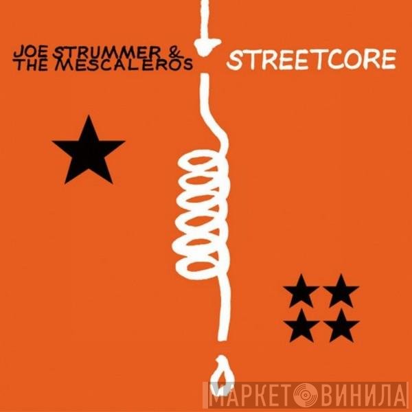 Joe Strummer & The Mescaleros  - Streetcore