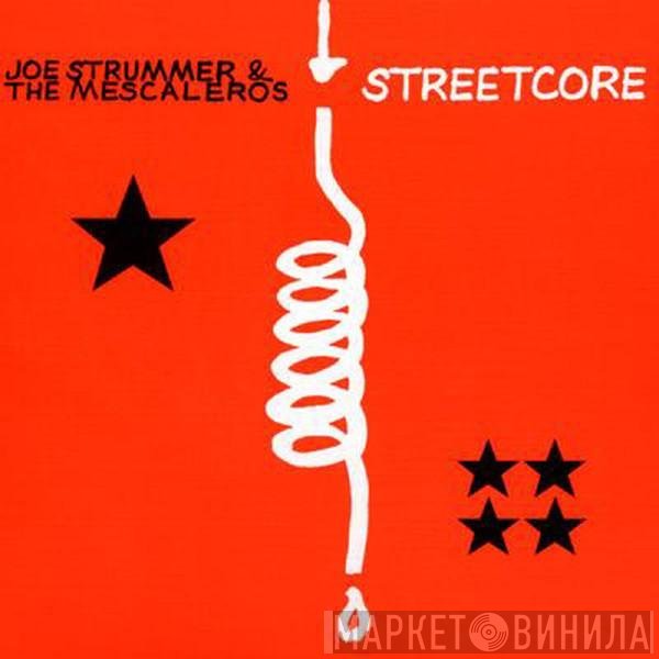 Joe Strummer & The Mescaleros  - Streetcore