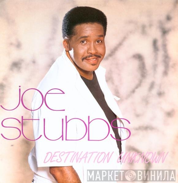 Joe Stubbs - Destination Unknown