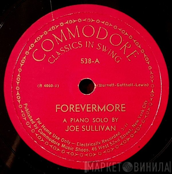 Joe Sullivan  - Forevermore / Del Mar Rag