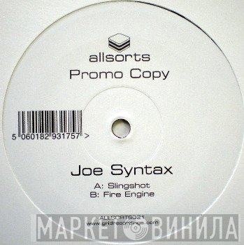 Joe Syntax  - Slingshot / Fire Engine