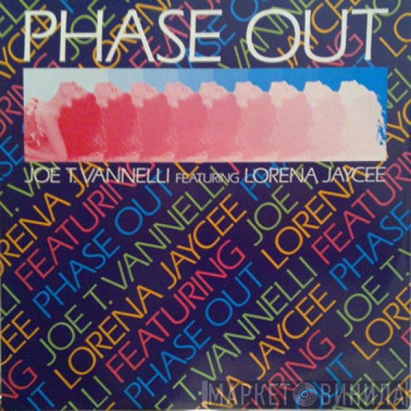 Joe T. Vannelli, Lorena Jaycee - Phase Out