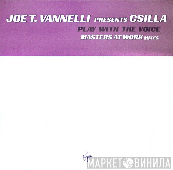 Joe T. Vannelli - Play With The Voice (Masters At Work Mixes)