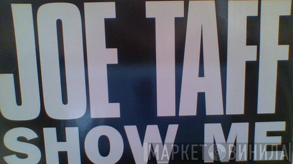 Joe Taffi - Show Me