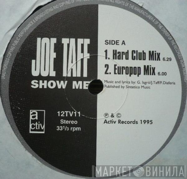 Joe Taffi - Show Me