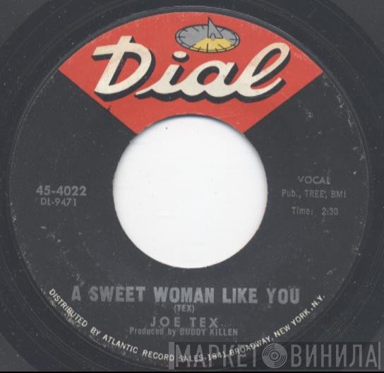 Joe Tex - A Sweet Woman Like You / Close The Door