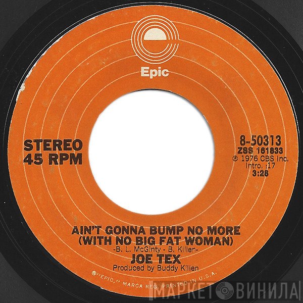 Joe Tex - Ain't Gonna Bump No More (With No Big Fat Woman)