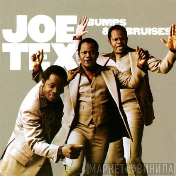 Joe Tex  - Bumps & Bruises