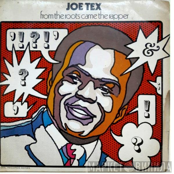 Joe Tex  - From The Roots Came The Rapper