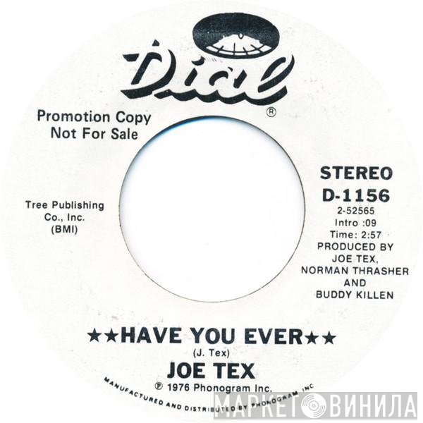 Joe Tex  - Have You Ever