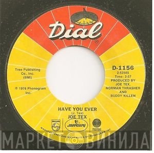 Joe Tex  - Have You Ever