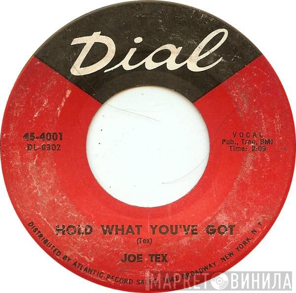 Joe Tex - Hold What You've Got / Fresh Out Of Tears