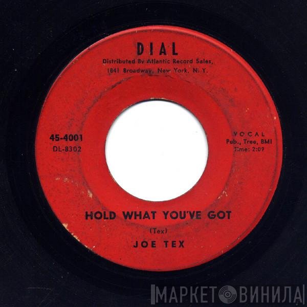 Joe Tex - Hold What You've Got / Fresh Out Of Tears
