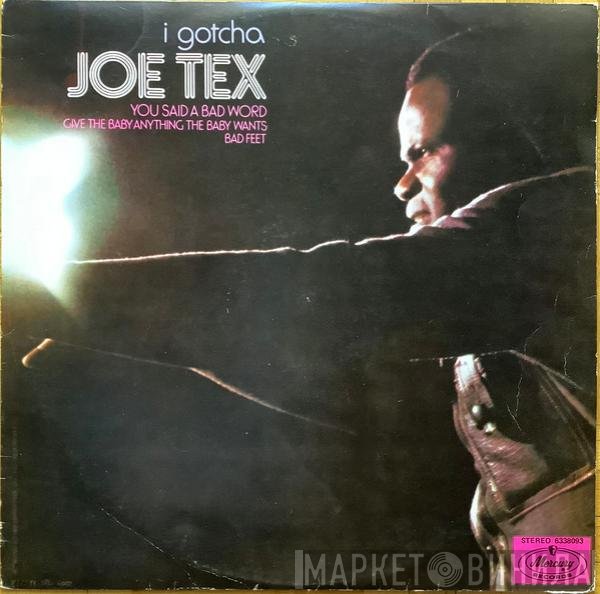 Joe Tex  - I Gotcha