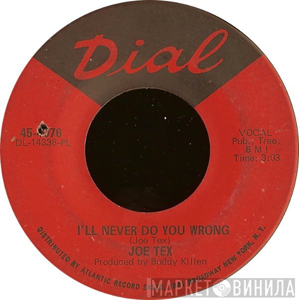 Joe Tex - I'll Never Do You Wrong / Wooden Spoon