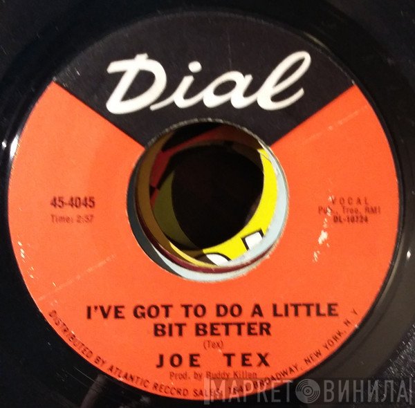 Joe Tex - I've Got To Do A Little Bit Better