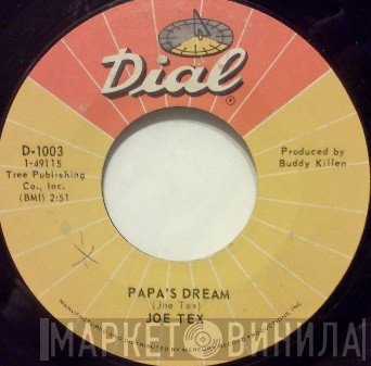 Joe Tex - Papa's Dream / I'm Comin' Home