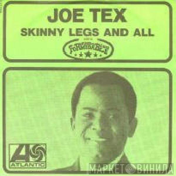 Joe Tex - Skinny Legs And All