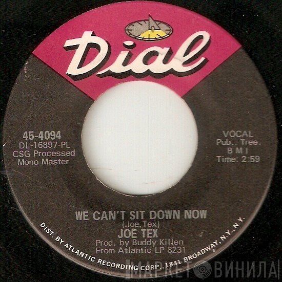 Joe Tex - We Can't Sit Down Now