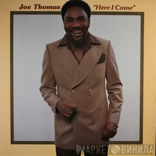 Joe Thomas - Here I Come