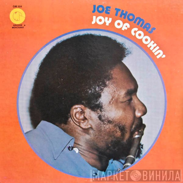 Joe Thomas  - Joy Of Cookin'