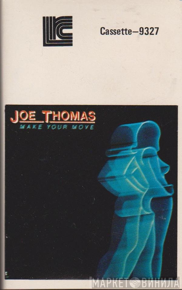 Joe Thomas  - Make Your Move