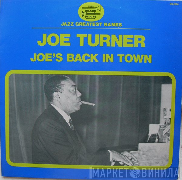 Joe Turner - Joe's Back In Town