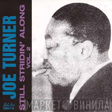 Joe Turner - Still Stridin' Along Vol.2