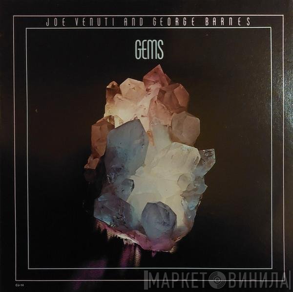 Joe Venuti And George Barnes  - Gems