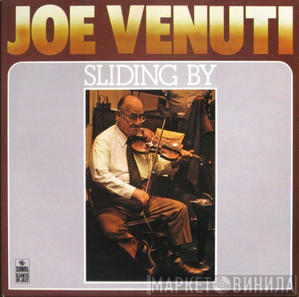 Joe Venuti, Dick Hyman, Bucky Pizzarelli - Sliding By