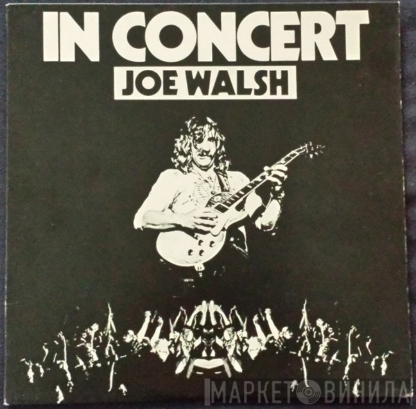 Joe Walsh  - In Concert