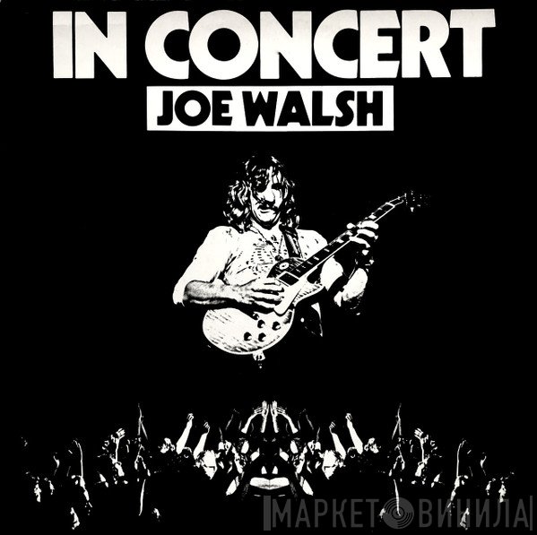 Joe Walsh  - In Concert